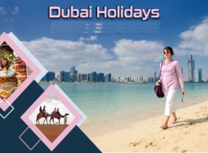 Dubai Holiday Packages